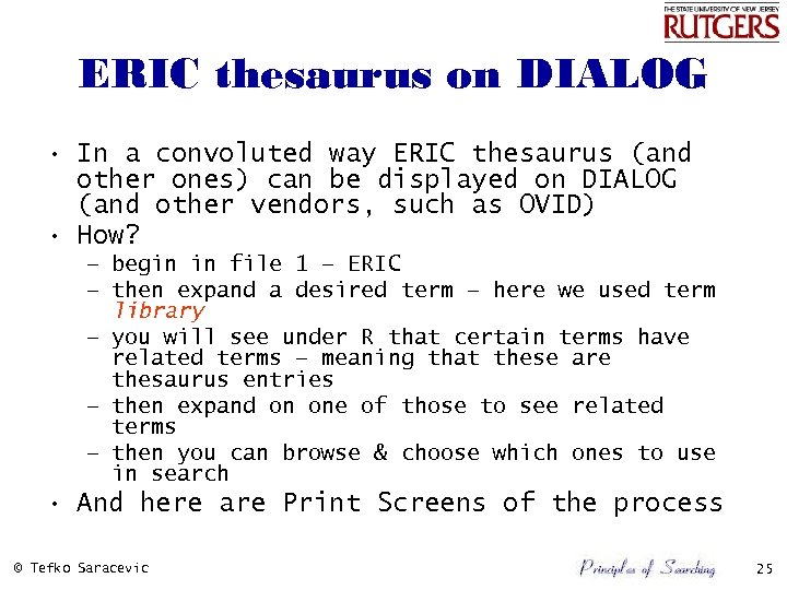 ERIC thesaurus on DIALOG • In a convoluted way ERIC thesaurus (and other ones)