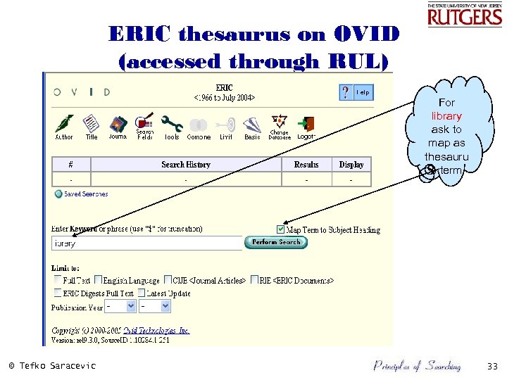 ERIC thesaurus on OVID (accessed through RUL) For library ask to map as thesauru