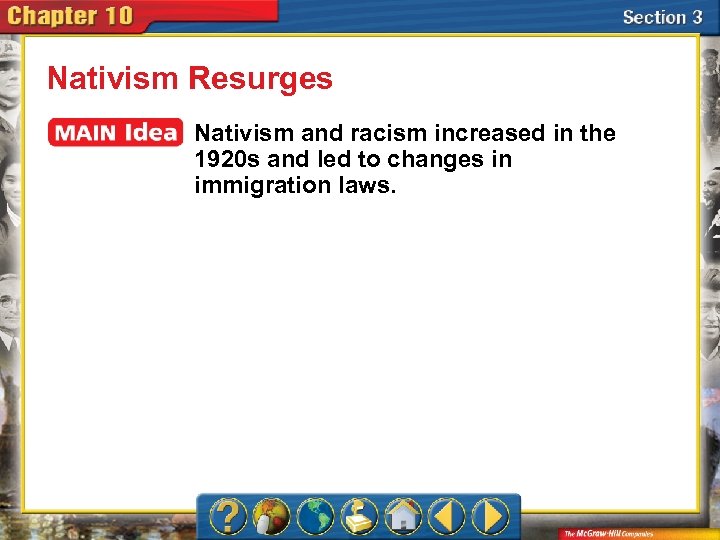 Nativism Resurges Nativism and racism increased in the 1920 s and led to changes