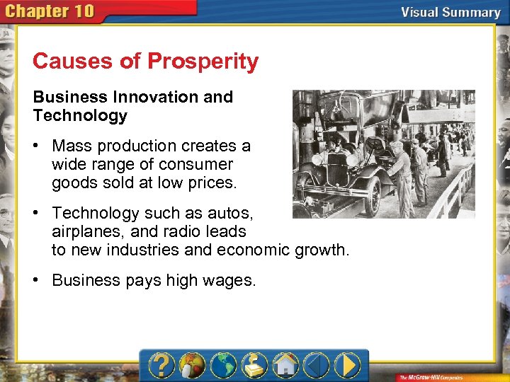 Causes of Prosperity Business Innovation and Technology • Mass production creates a wide range