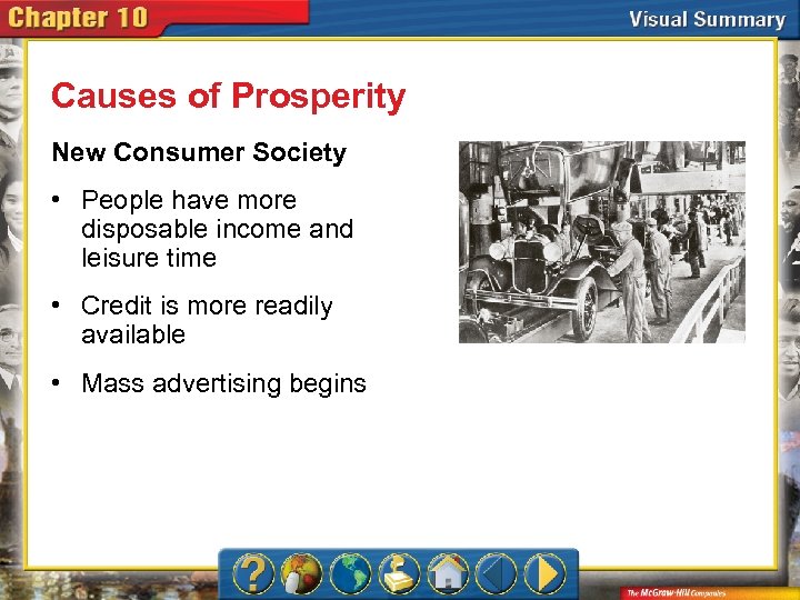 Causes of Prosperity New Consumer Society • People have more disposable income and leisure