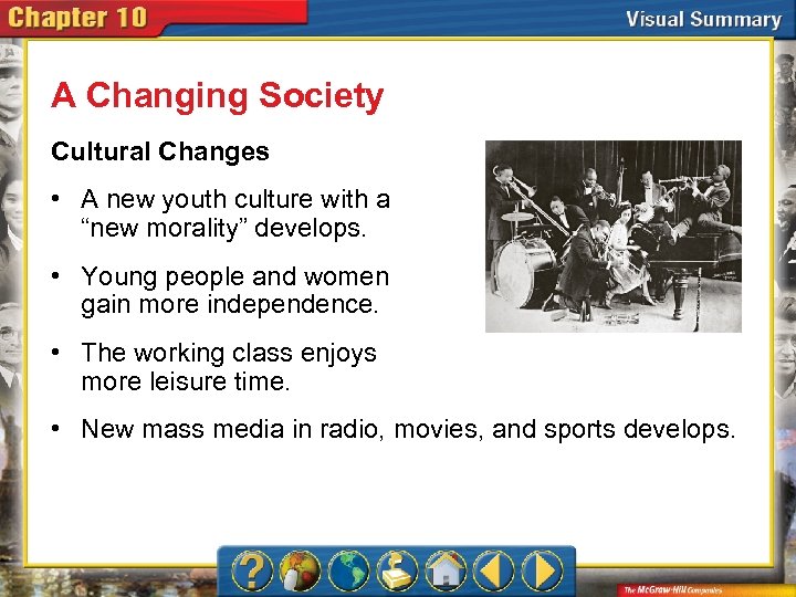 A Changing Society Cultural Changes • A new youth culture with a “new morality”