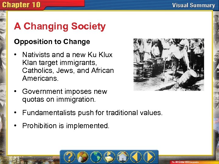 A Changing Society Opposition to Change • Nativists and a new Ku Klux Klan