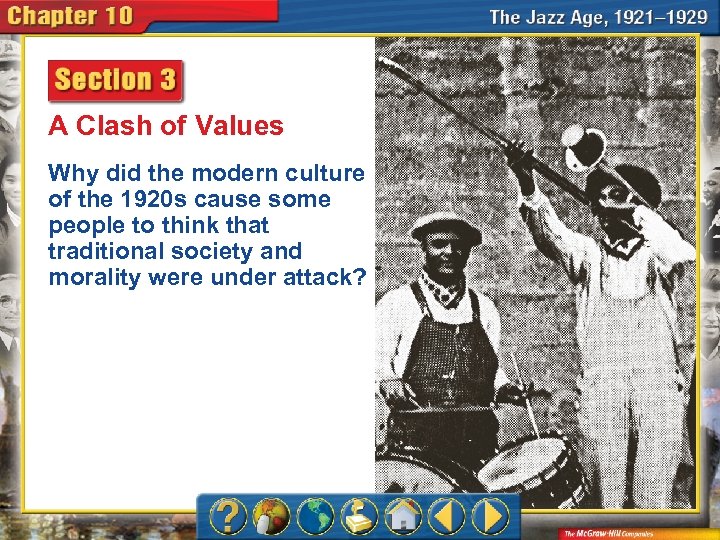 A Clash of Values Why did the modern culture of the 1920 s cause