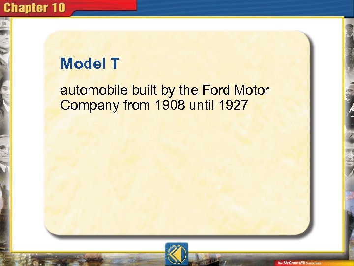 Model T  automobile built by the Ford Motor Company from 1908 until 1927 