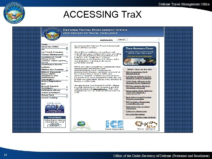 Defense Travel Management Office ACCESSING Tra. X 14 Office of the Under Secretary of