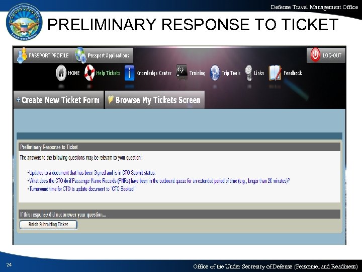 Defense Travel Management Office PRELIMINARY RESPONSE TO TICKET 24 Office of the Under Secretary