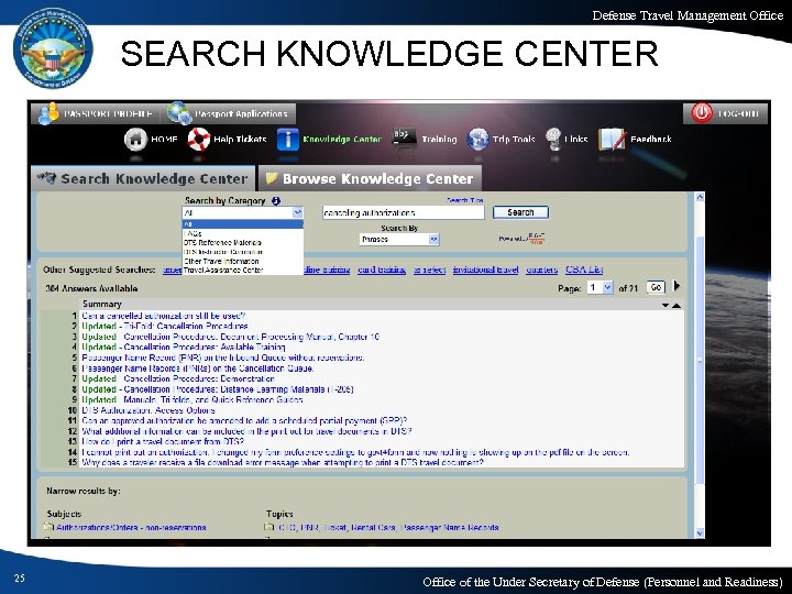 Defense Travel Management Office SEARCH KNOWLEDGE CENTER 25 Office of the Under Secretary of