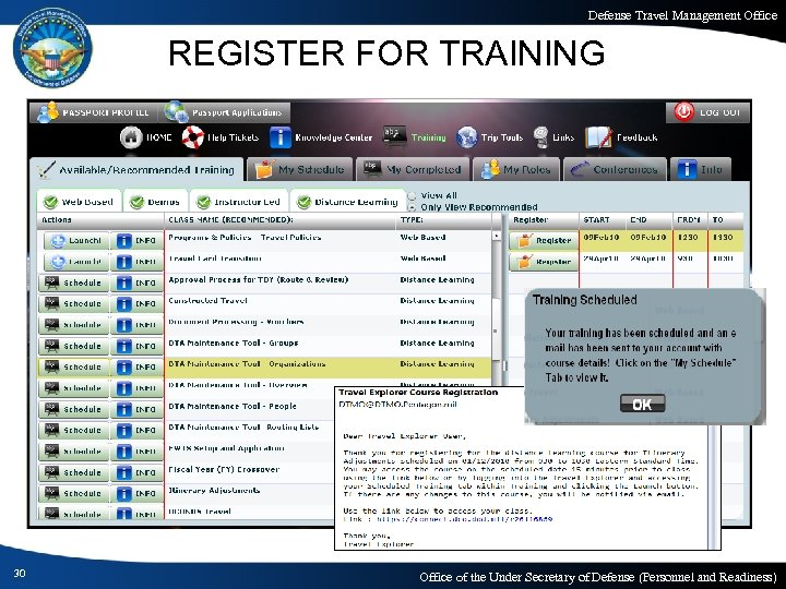 Defense Travel Management Office REGISTER FOR TRAINING 30 Office of the Under Secretary of