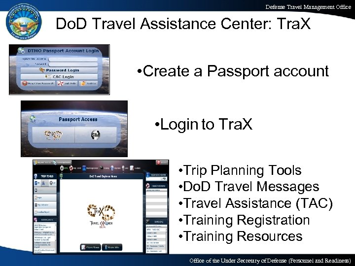 Defense Travel Management Office Do. D Travel Assistance Center: Tra. X • Create a