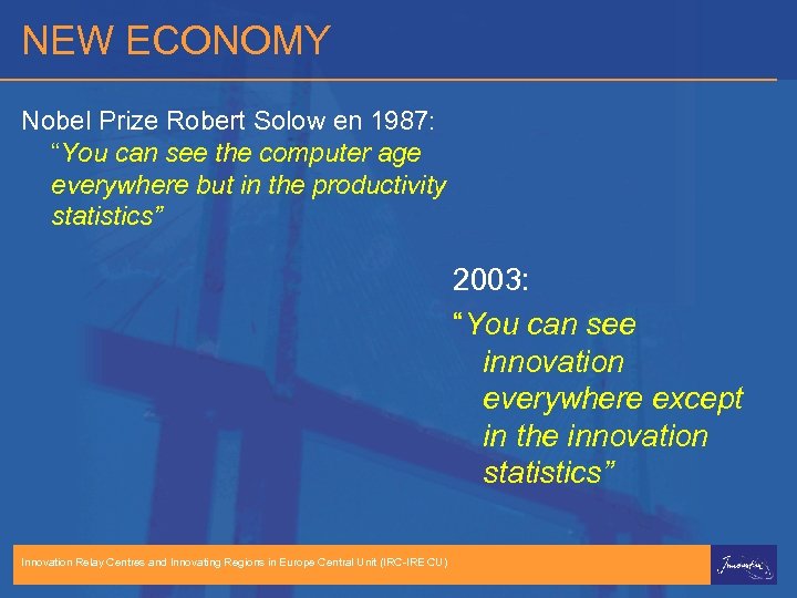 NEW ECONOMY Nobel Prize Robert Solow en 1987: “You can see the computer age