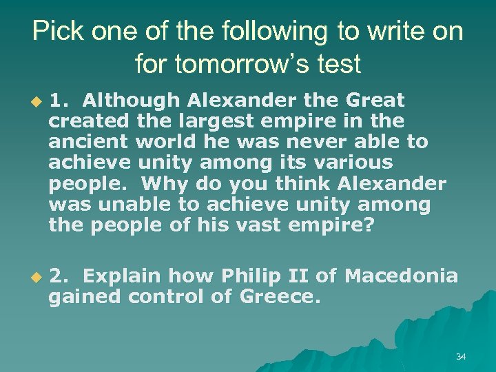 Pick one of the following to write on for tomorrow’s test u u 1.