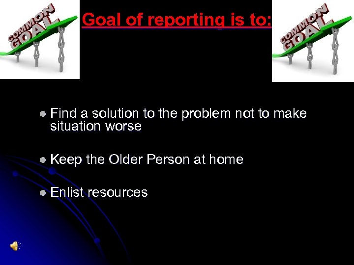 Goal of reporting is to: l Find a solution to the problem not to