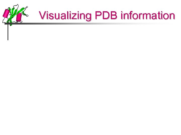 Visualizing PDB information 