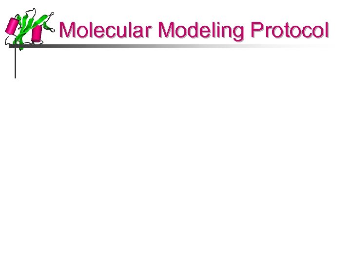 Molecular Modeling Protocol 