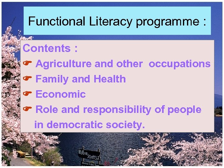 Functional Literacy programme : Contents : Agriculture and other occupations Family and Health Economic