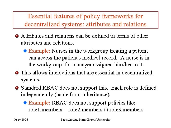 Essential features of policy frameworks for decentralized systems: attributes and relations Attributes and relations
