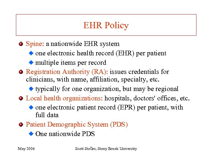EHR Policy Spine: a nationwide EHR system one electronic health record (EHR) per patient