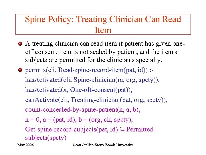 Spine Policy: Treating Clinician Can Read Item ∩ A treating clinician can read item