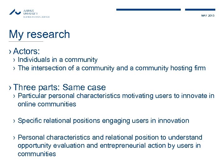 MAY 2013 My research › Actors: › Individuals in a community › The intersection