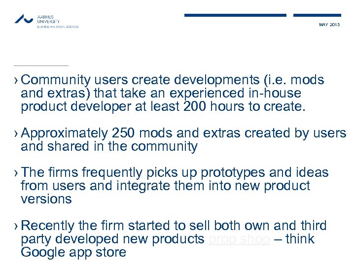 MAY 2013 › Community users create developments (i. e. mods and extras) that take