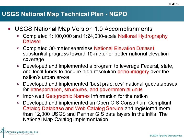 Slide 18 USGS National Map Technical Plan - NGPO § USGS National Map Version