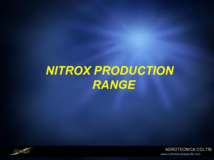 NITROX PRODUCTION RANGE AEROTECNICA COLTRI www. coltrisub-asiapacific. com 