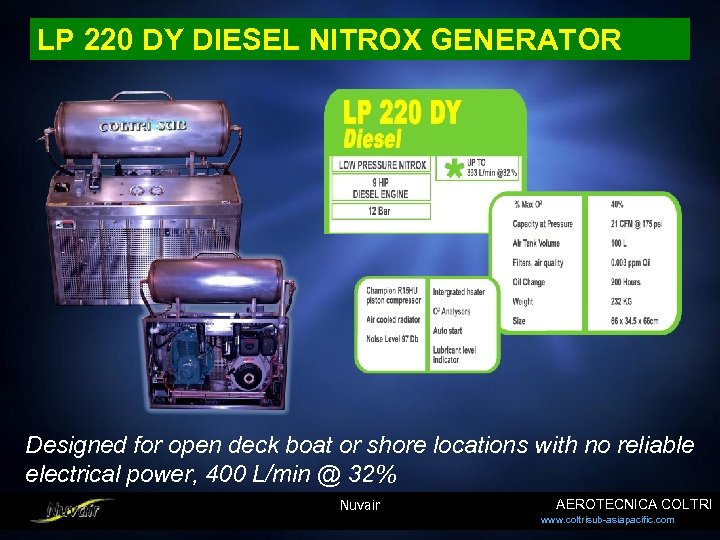 LP 220 DY DIESEL NITROX GENERATOR Designed for open deck boat or shore locations