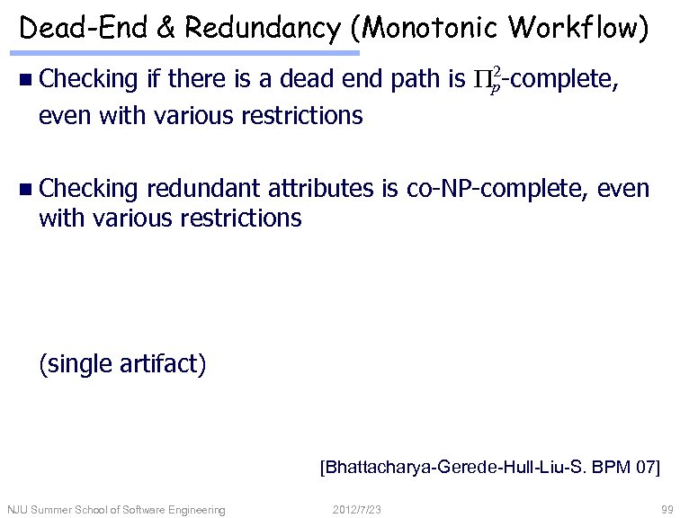 Dead-End & Redundancy (Monotonic Workflow) 2 if there is a dead end path is