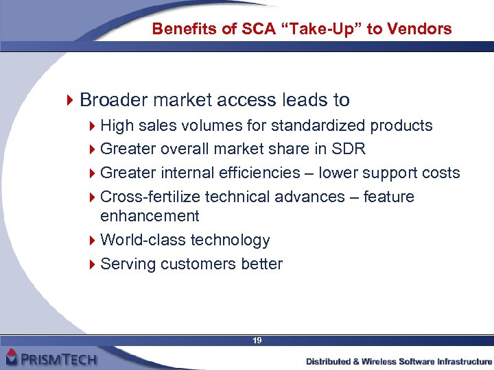 Benefits of SCA “Take-Up” to Vendors 4 Broader market access leads to 4 High