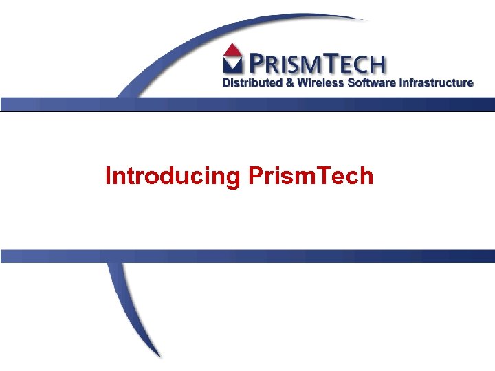 Introducing Prism. Tech 