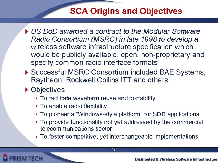 SCA Origins and Objectives 4 US Do. D awarded a contract to the Modular