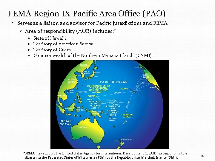 FEMA Region IX Pacific Area Office (PAO) • Serves as a liaison and advisor