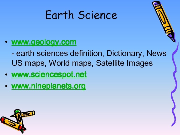 Earth Science • www. geology. com - earth sciences definition, Dictionary, News US maps,