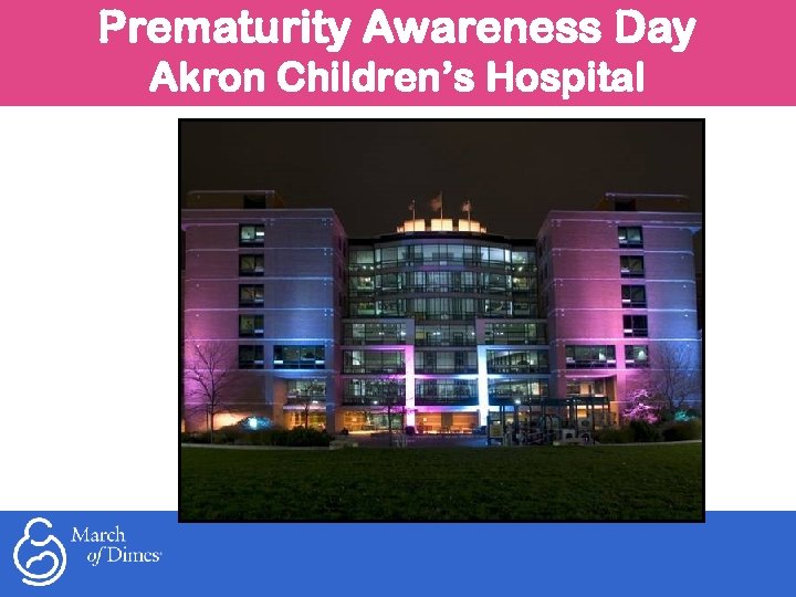 Prematurity Awareness Day Akron Children’s Hospital 