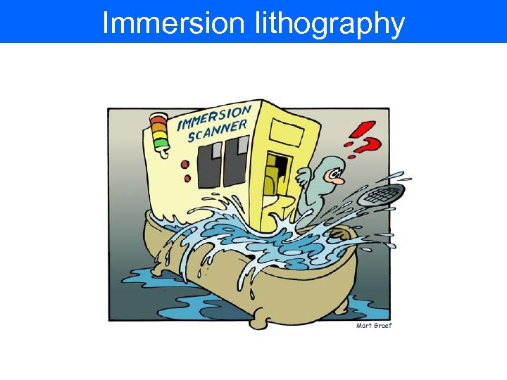 Immersion lithography 