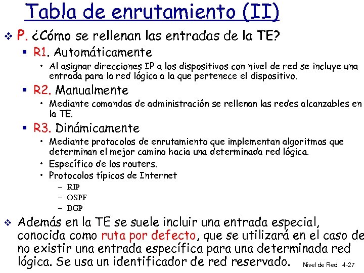 Tabla de enrutamiento (II) v P. ¿Cómo se rellenan las entradas de la TE?