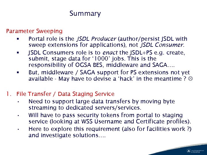Summary Parameter Sweeping § Portal role is the JSDL Producer (author/persist JSDL with sweep
