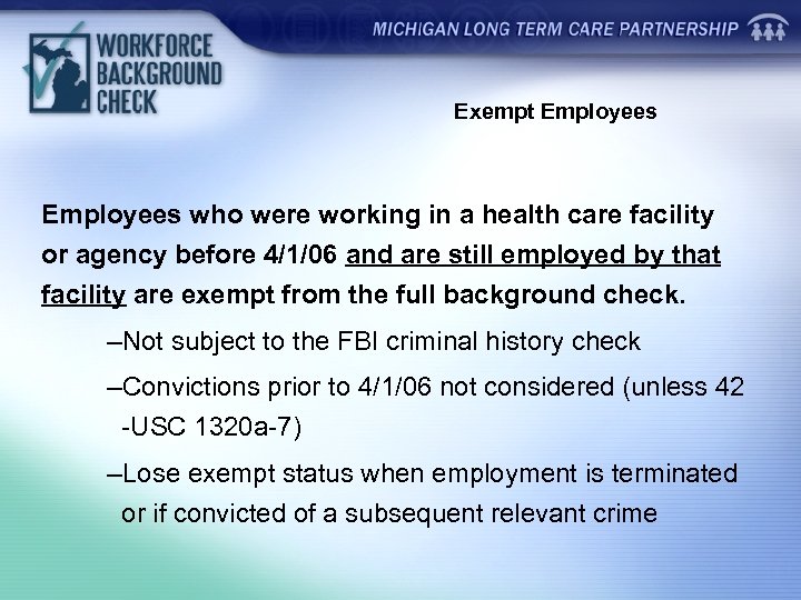 Exempt Employees who were working in a health care facility or agency before 4/1/06