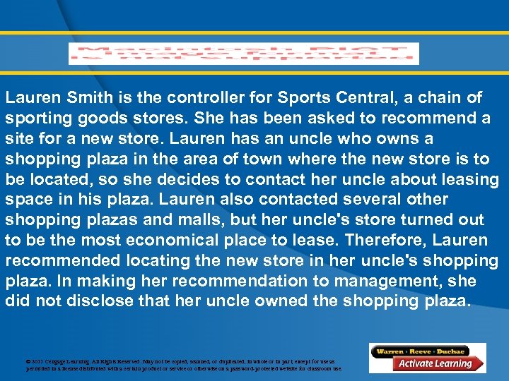 Lauren Smith is the controller for Sports Central, a chain of sporting goods stores.