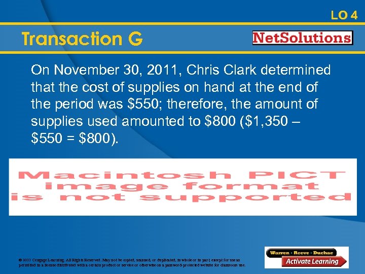 LO 4 Transaction G On November 30, 2011, Chris Clark determined that the cost