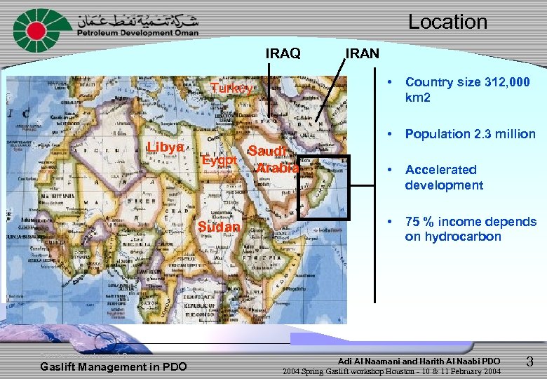 Location IRAQ • Eygpt Sudan Petroleum Development Oman Gaslift Management in PDO Population 2.