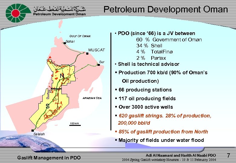 Petroleum Development Oman GULF OF OMAN Sohar MUSCAT Sur • PDO (since ‘ 66)