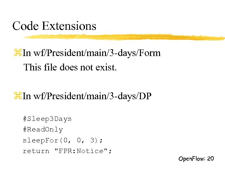 Code Extensions z. In wf/President/main/3 -days/Form This file does not exist. z. In wf/President/main/3