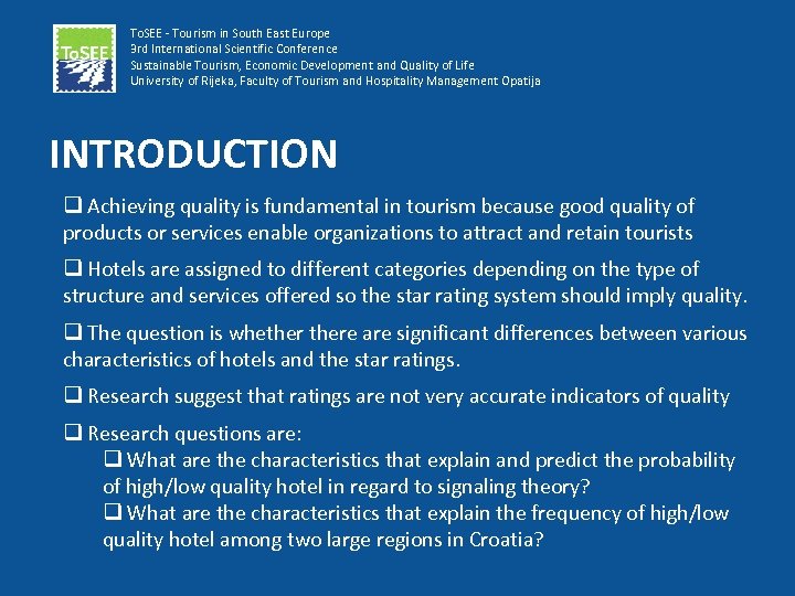 To. SEE - Tourism in South East Europe 3 rd International Scientific Conference Sustainable