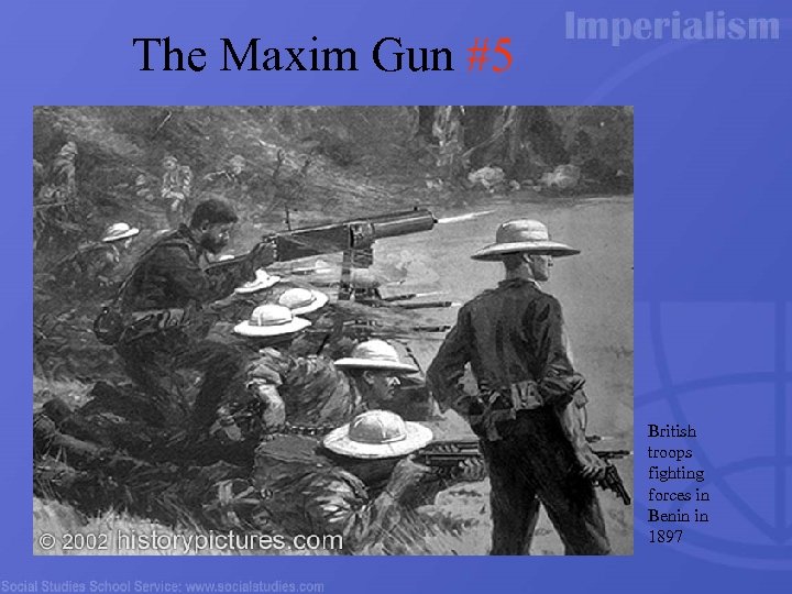 The Maxim Gun #5 British troops fighting forces in Benin in 1897 