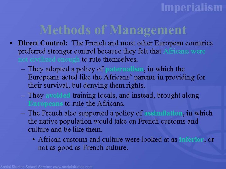 Methods of Management • Direct Control: The French and most other European countries preferred