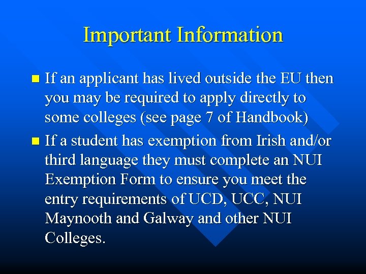 Important Information If an applicant has lived outside the EU then you may be