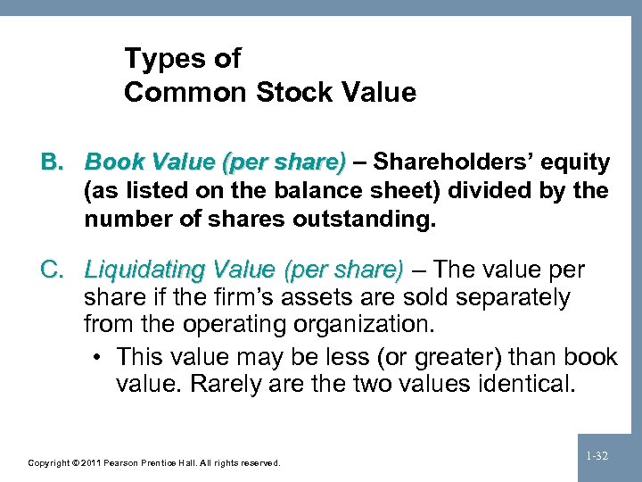 Types of Common Stock Value B. Book Value (per share) – Shareholders’ equity (as