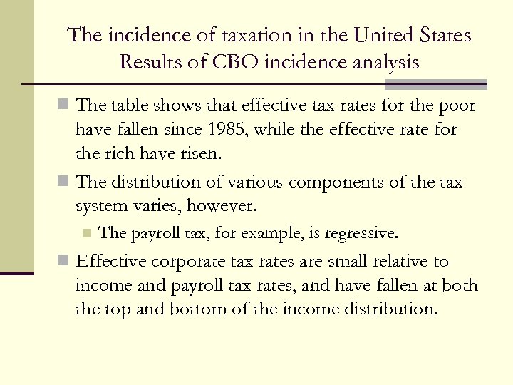 The incidence of taxation in the United States Results of CBO incidence analysis n